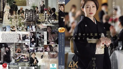 ROE-430 While Watching Her Daughter's Happiness... Mother Maki Tomoda Violated By Her Son-in-Law At The Wedding Reception