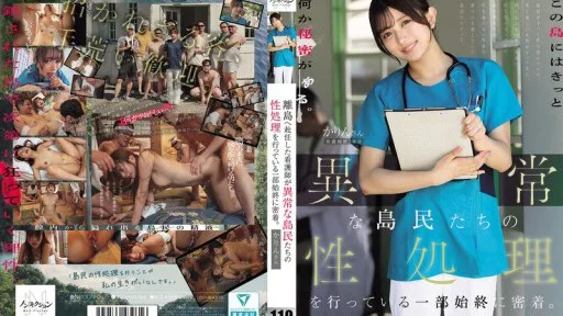 [Giảm Che] NSODN-012 A Close-up Look At The Entire Process Of A Nurse Assigned To A Remote Island Providing Sexual Services To The Abnormal Islanders.